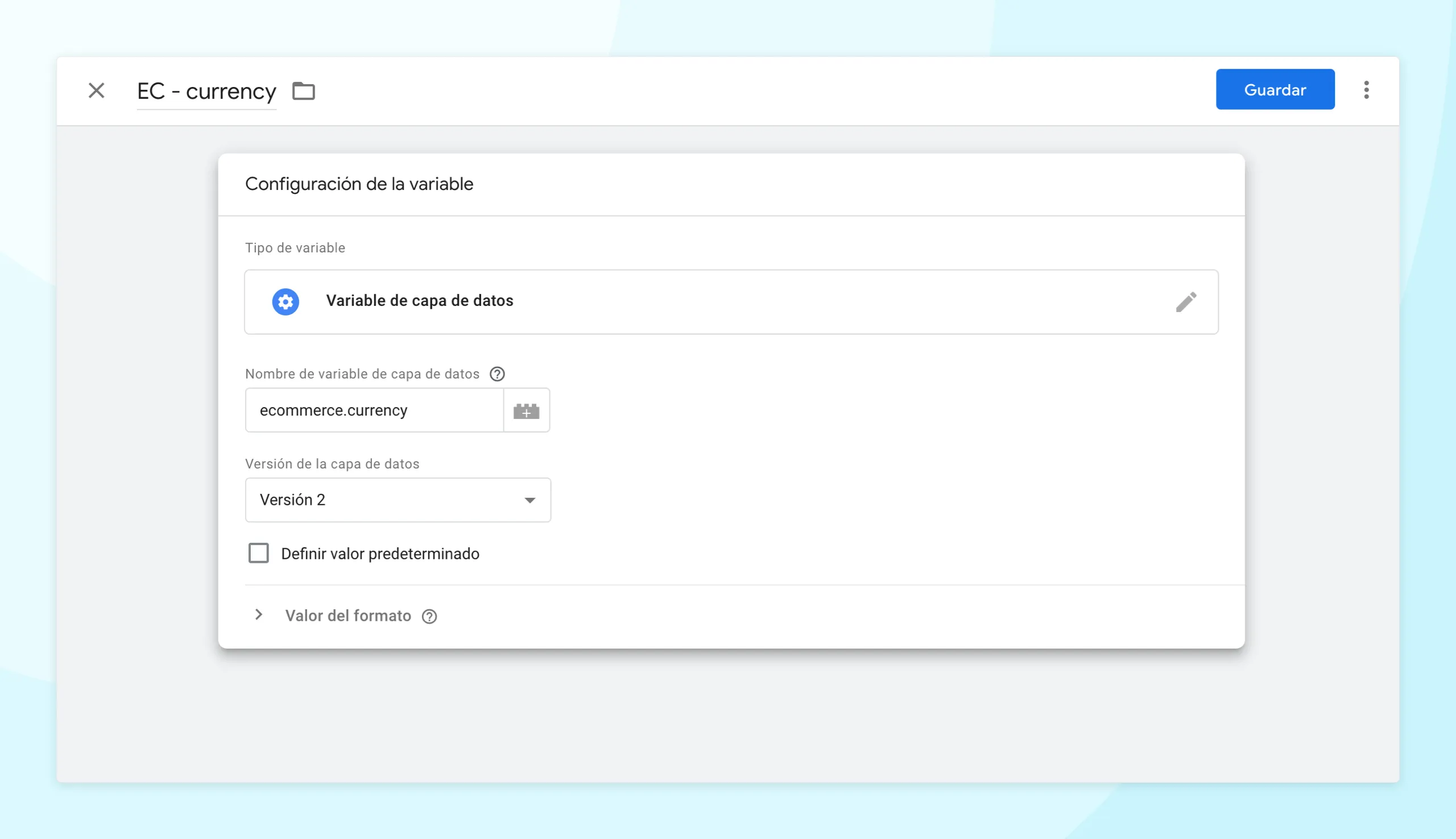 Ejemplo de variable de capa de datos: EC - currency (ecommerce.currency).