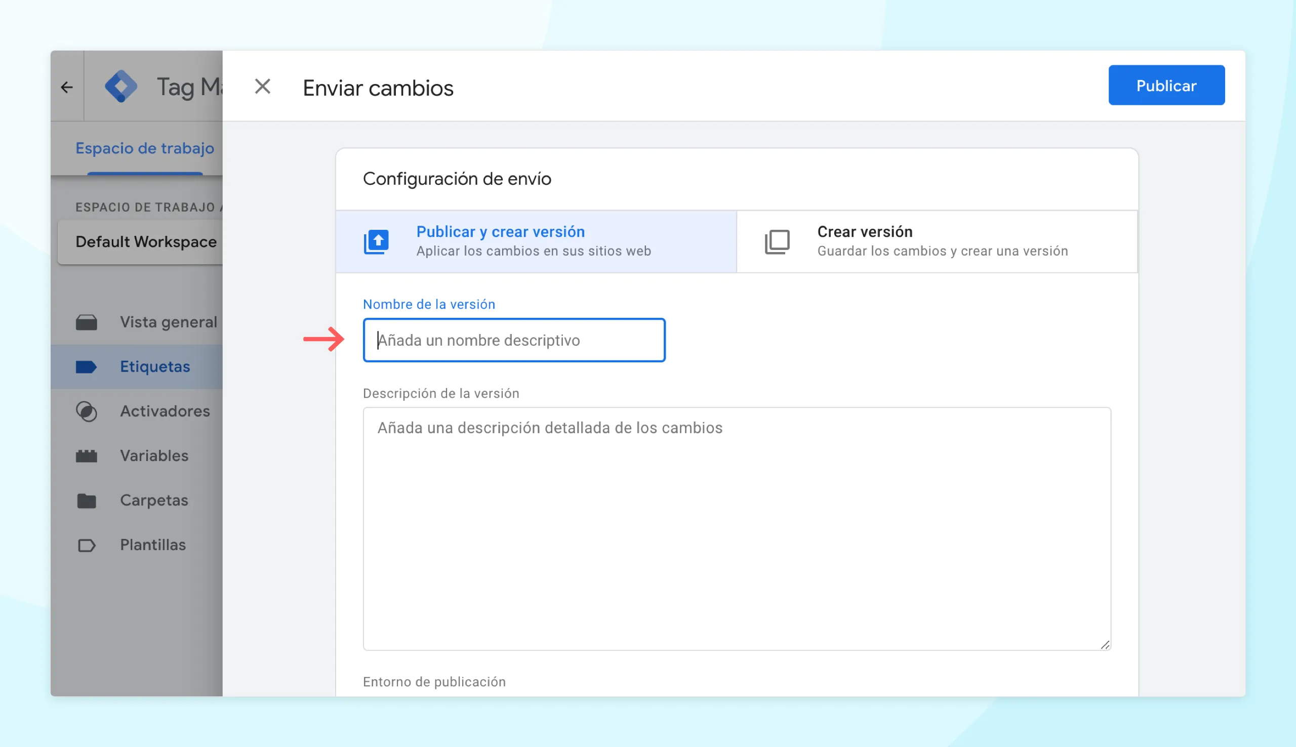 Asignar un nombre a la versión y pulsar «Publicar».