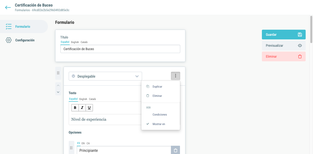 Menú de opciones de un campo: Duplicar, Eliminar, y bajo VER, Condiciones y Mostrar en